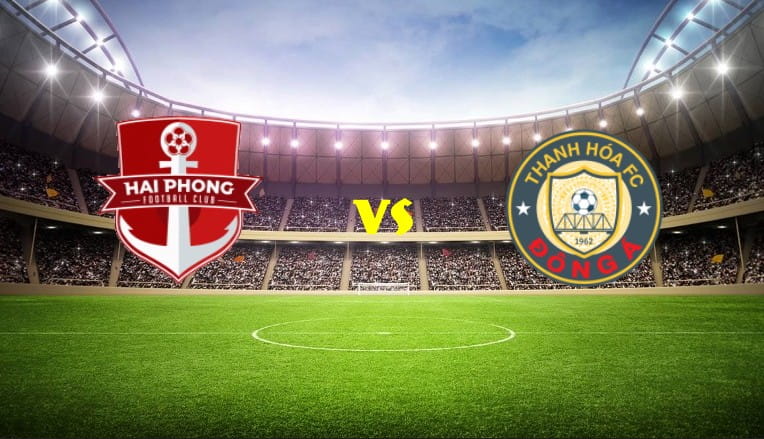 Nhận định kèo Hải Phòng vs Thanh Hóa 19:15 16/05 8 Nhận định kèo Hải Phòng vs Thanh Hóa