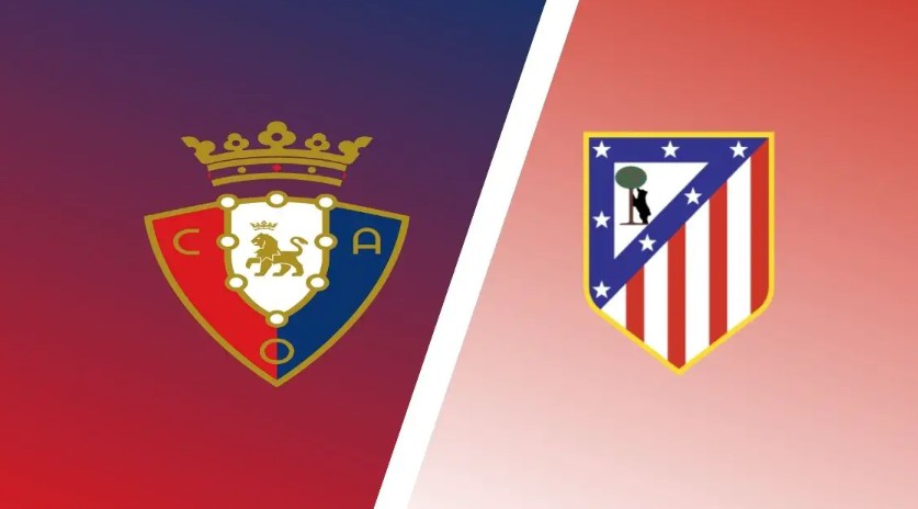 Soi kèo ngon Osasuna vs Atlético Madrid 00:00 16/05 4 Soi kèo ngon Osasuna vs Atlético Madrid
