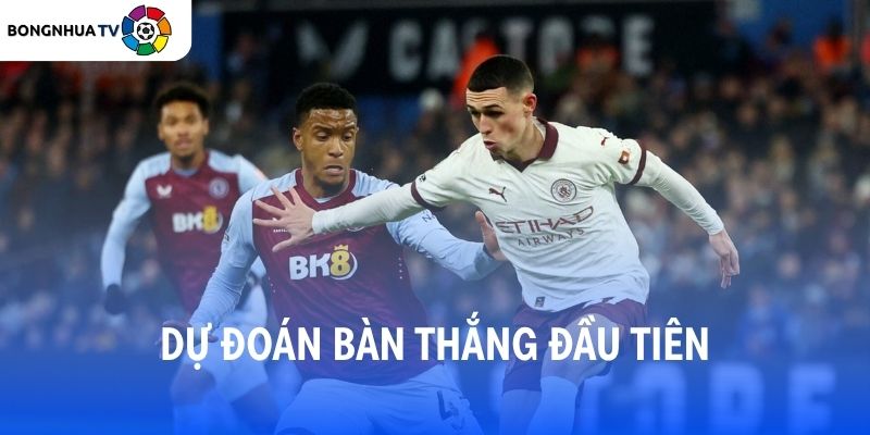 Man City có xác suất ghi bàn thắng đầu tiên rất cao, lên tới 70%