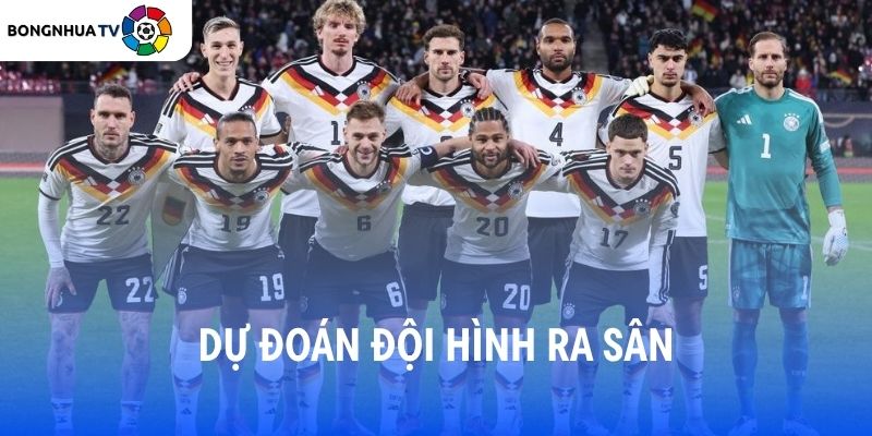 Soi kèo Đức vs Curaçao 00:00 Thứ 2, 15/06/2026 FIFA World Cup 2026 8 Dự đoán đội hình ra sân