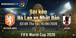 Soi kèo Hà Lan vs Nhật Bản 03:00 Thứ hai, 15/06/2026 FIFA World Cup 2026