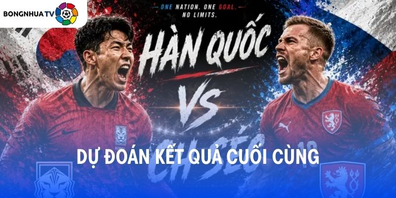 Soi kèo Hàn Quốc vs CH Séc 09:00 12/6/2026 FIFA World Cup 2026 7 Dự đoán kết quả trận đấu Hàn Quốc vs CH Séc