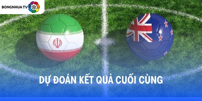 Soi kèo Iran vs New Zealand 08:00 Thứ ba, 16/06/2026 FIFA World Cup 2026 7 Dự đoán kết quả trận đấu Iran vs New Zealand