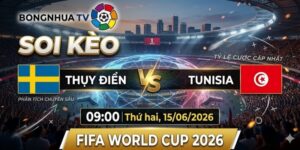 Soi kèo Thụy Điển vs Tunisia 09:00 Thứ hai, 15/06/2026 FIFA World Cup 2026