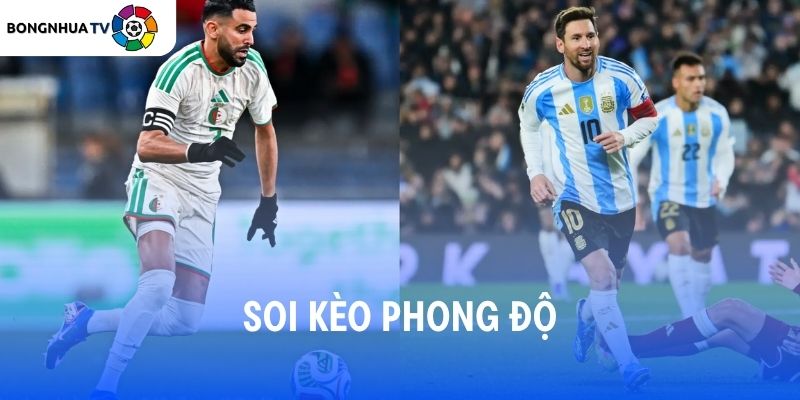 Soi kèo phong độ Argentina vs Algeria
