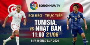 Soi kèo Tunisia vs Nhật Bản 11:00 21/06 FIFA World Cup 2026