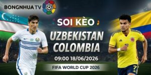 Soi kèo Uzbekistan vs Colombia 09:00 18/06/2026 FIFA World Cup 2026